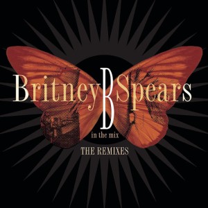 Britney Spears – B in the Mix, The Remixes (Deluxe Version) (2005)