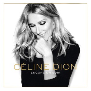 Céline Dion – Encore un soir (2016)