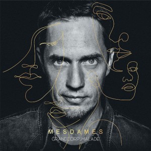 Grand Corps Malade – MESDAMES deluxe (2021)