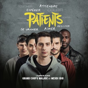 Grand Corps Malade – Patients (Album du film) (2017)