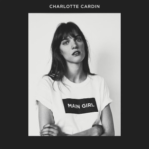 Charlotte Cardin – Main Girl (2017)