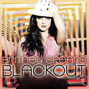 Britney Spears – Blackout (2007)