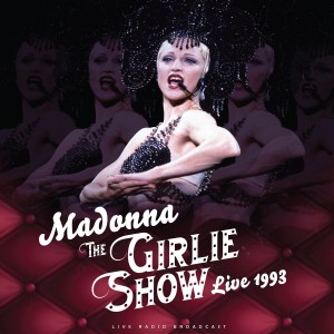 Madonna – The Girlie Show Live 1993 (live) (1993)