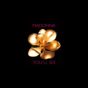 Madonna – You’ll See (The Remixes) (1995)