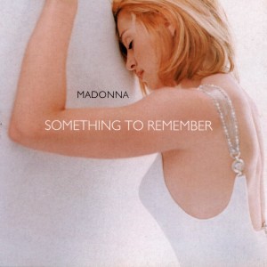 Madonna – Something to Remember (1995)
