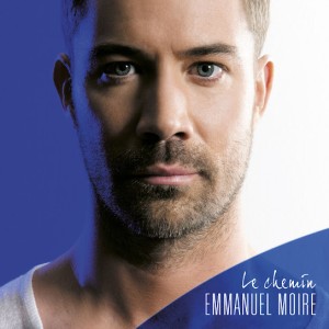 Emmanuel Moire – Le Chemin (2013)