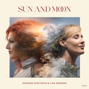 Gergana Dimitrova, Lisa Gerrard – Sun And Moon (2026)
