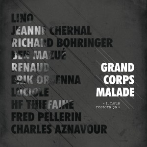 Grand Corps Malade – Il nous restera ça (Réédition) (2016)