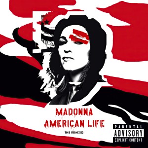 Madonna – American Life (The Remixes) (2003)