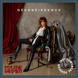 Mylène Farmer – Désobéissance (Instrumental Version) (2018)