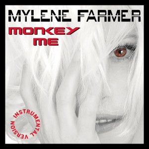 Mylène Farmer – Monkey Me (Instrumental Version) (2012)