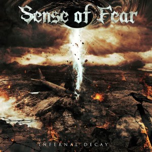 Sense Of Fear – Infernal Decay (2026)