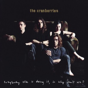 The Cranberries – Everybody Else Is Doing It, So Why Can’t We? (Remastered 2026) (2026)