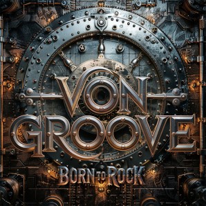 Von Groove – Born To Rock (2026)