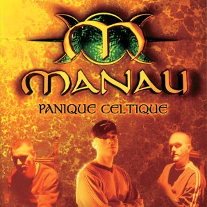 Manau – Panique Celtique (1998)