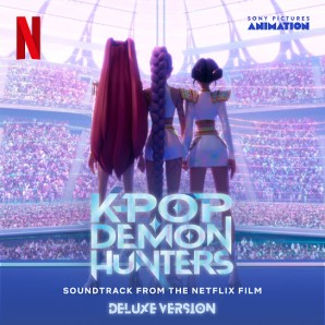 KPop Demon Hunters Cast, HUNTR/X, Saja Boys – KPop Demon Hunters (Soundtrack from the Netflix Film / Deluxe Version) (2025)
