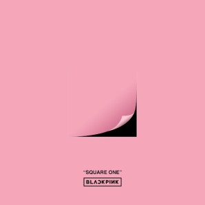 BLACKPINK – SQUARE ONE – Single (2016)