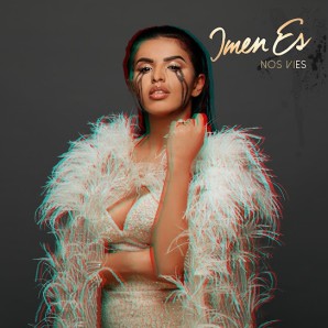 Imen Es – Nos vies (2020)